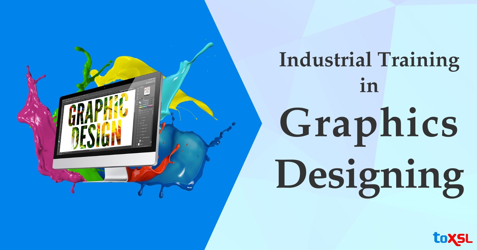 Graphic Designing Industrial Training in ToXSL Technologies