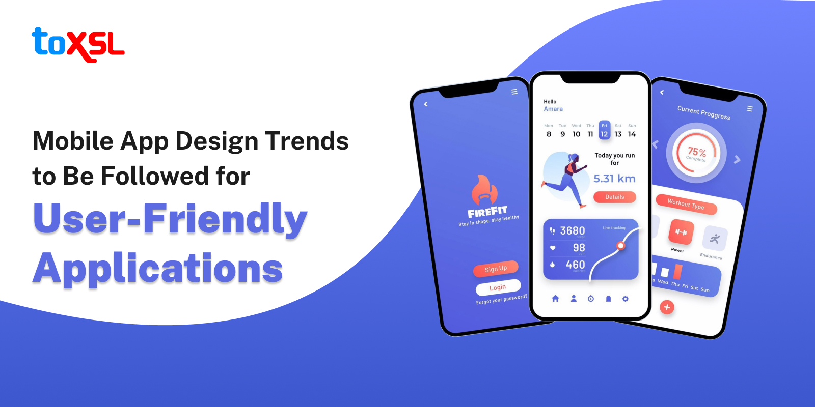 Mobile App Design Trends to Be Followed for User-Friendly Applications