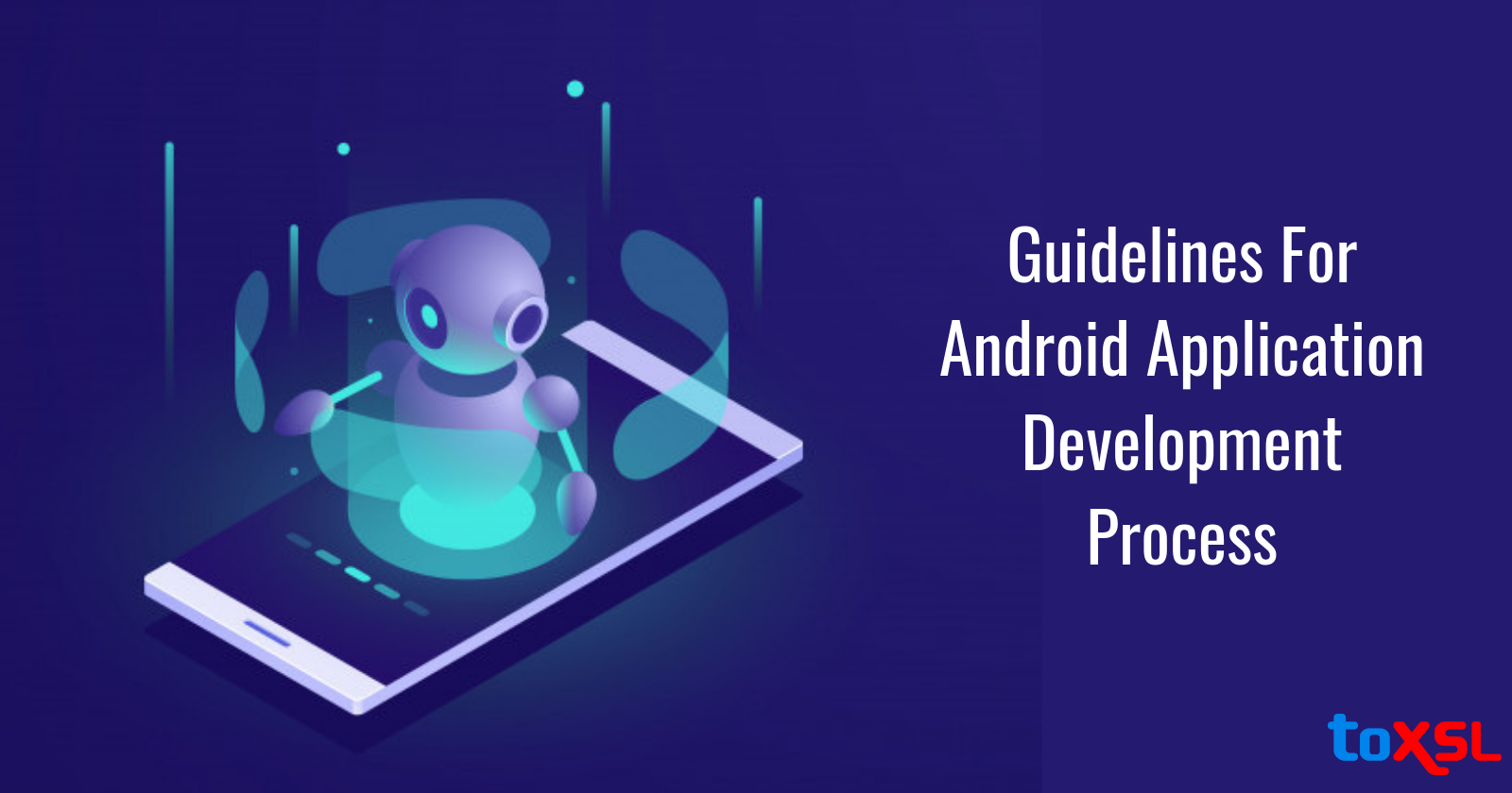 Guide To Create Android Application Development Process