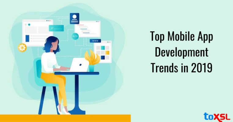 Top Mobile App Development Trends in 2019