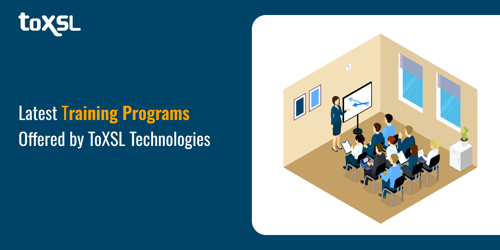 Latest Training Programs Offered by ToXSL Technologies