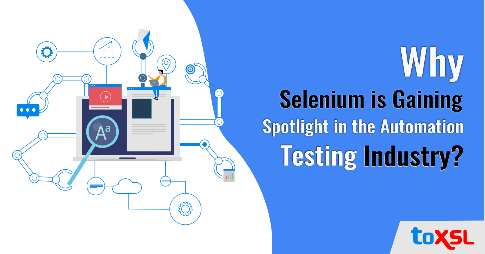 Why Selenium is Gaining Spotlight in the Automation Testing Industry?