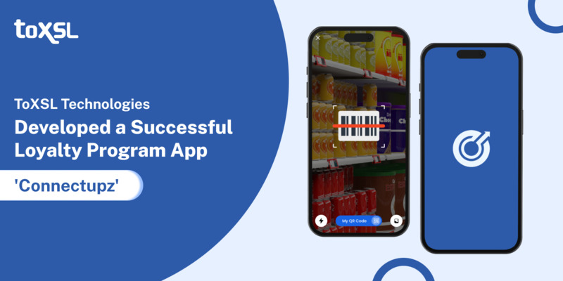 ToXSL Technologies Developed a Successful Loyalty Program App 'Connectupz'