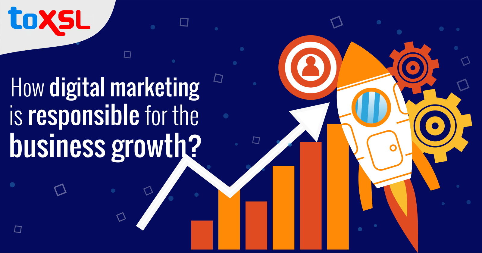 How Digital Marketing is Responsible for the Business Growth?