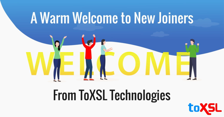 A Warm Welcome to New Joiners From ToXSL Technologies