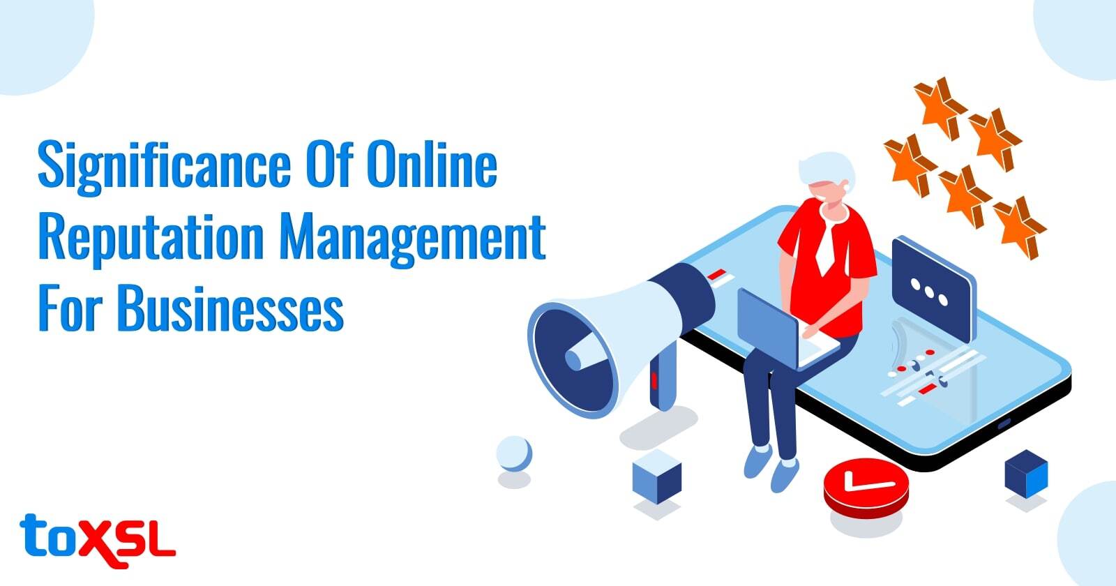 Significance Of Online Reputation Management For Businesses