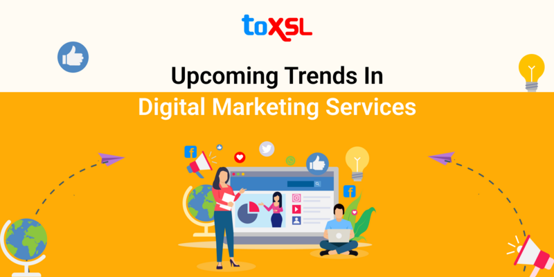 Upcoming Trends In Digital Marketing Services