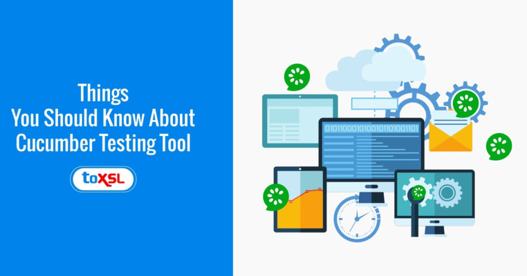 Things You Should Know About Cucumber Testing Tool