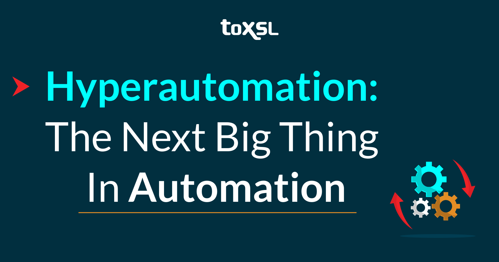 Hyperautomation: The Next Big Thing in Automation