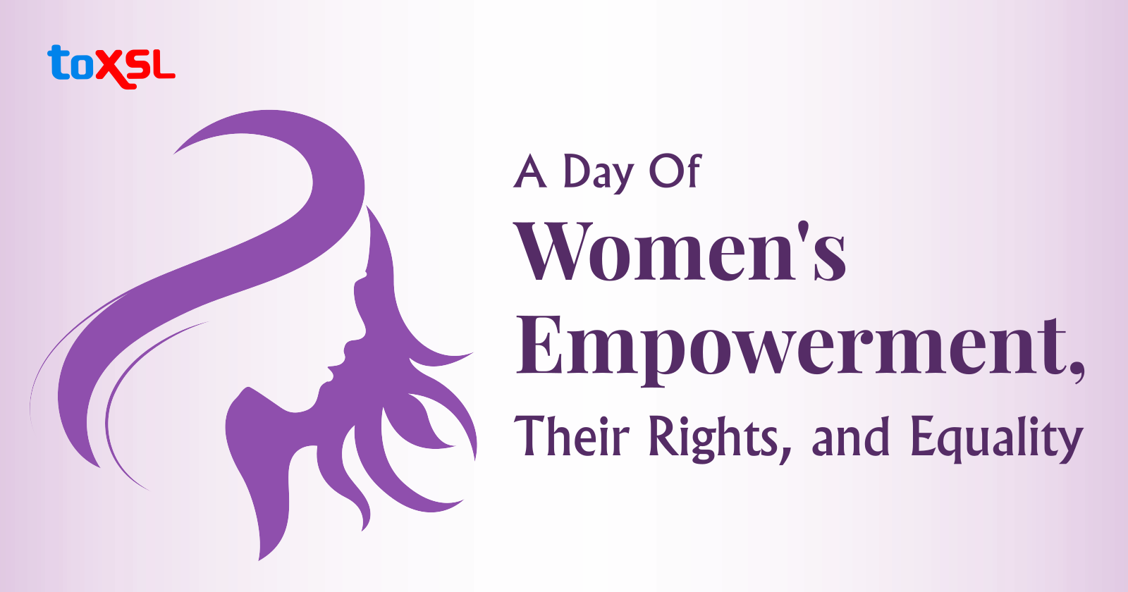 A Day of Women’s Empowerment, their Rights and Equality