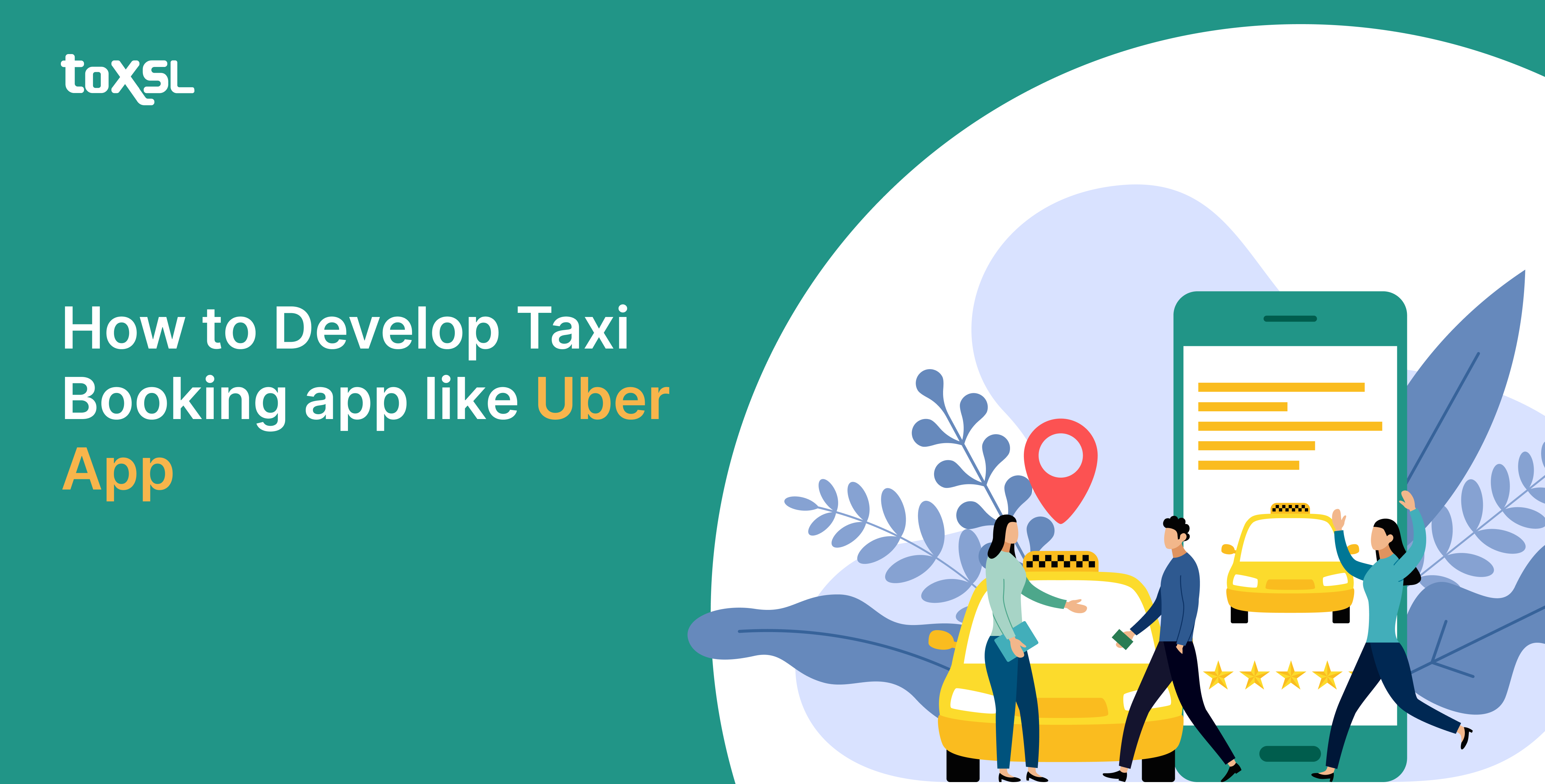 How to Develop Taxi Booking App like Uber App