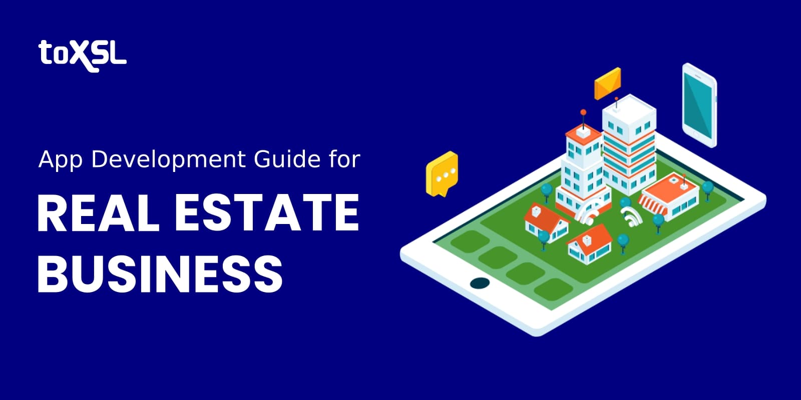 Ultimate Guide To Developing A Real Estate Business App