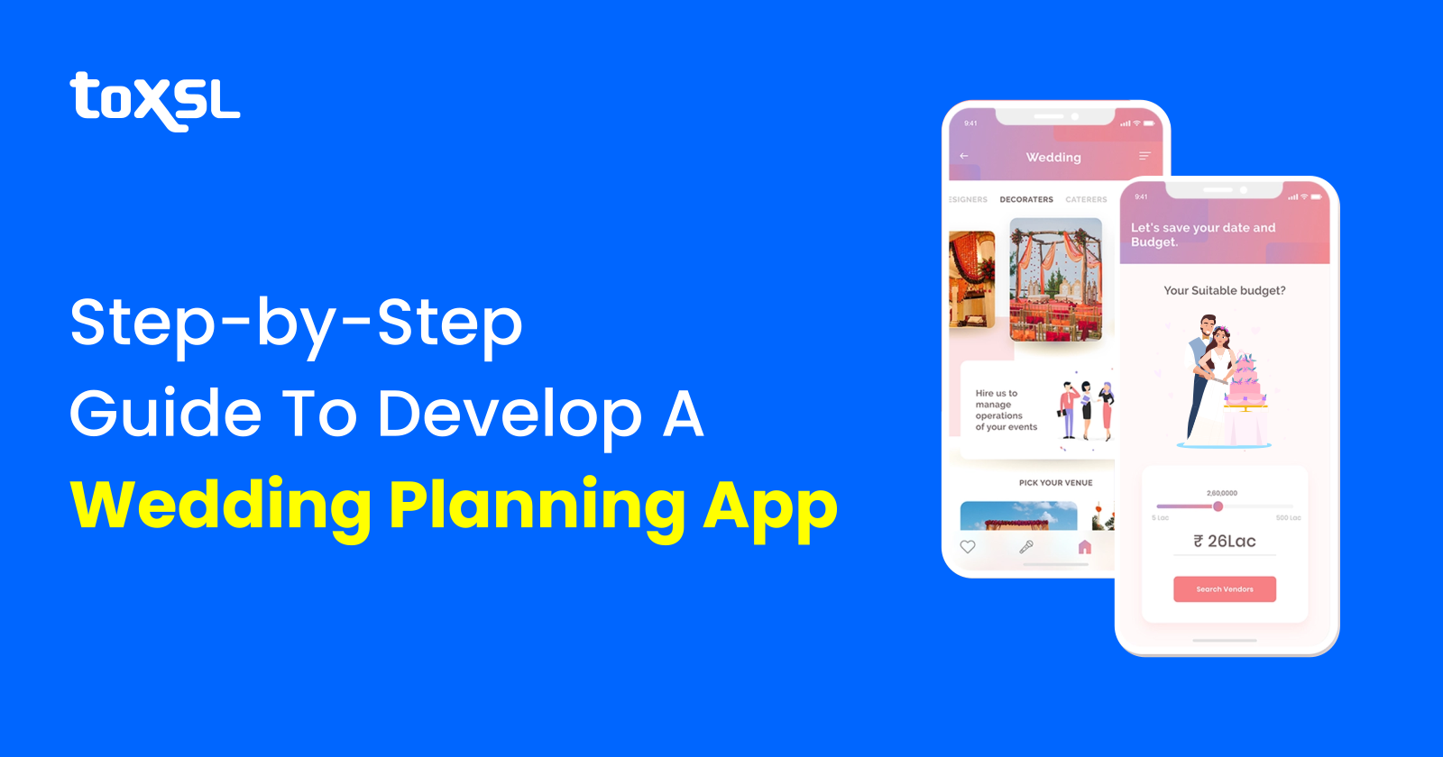 A Step-by-Step Guide To Develop A Wedding Planning App