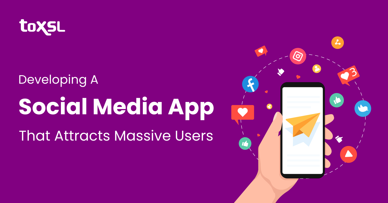 Complete Guide To Developing A Robust Social Media App With Massive User Attention