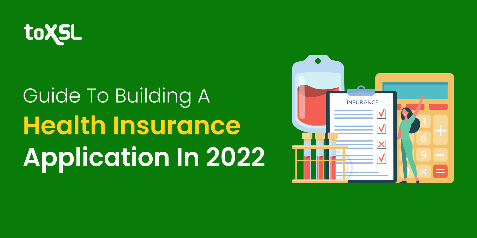 Guide To Building A Health Insurance Application In 2022