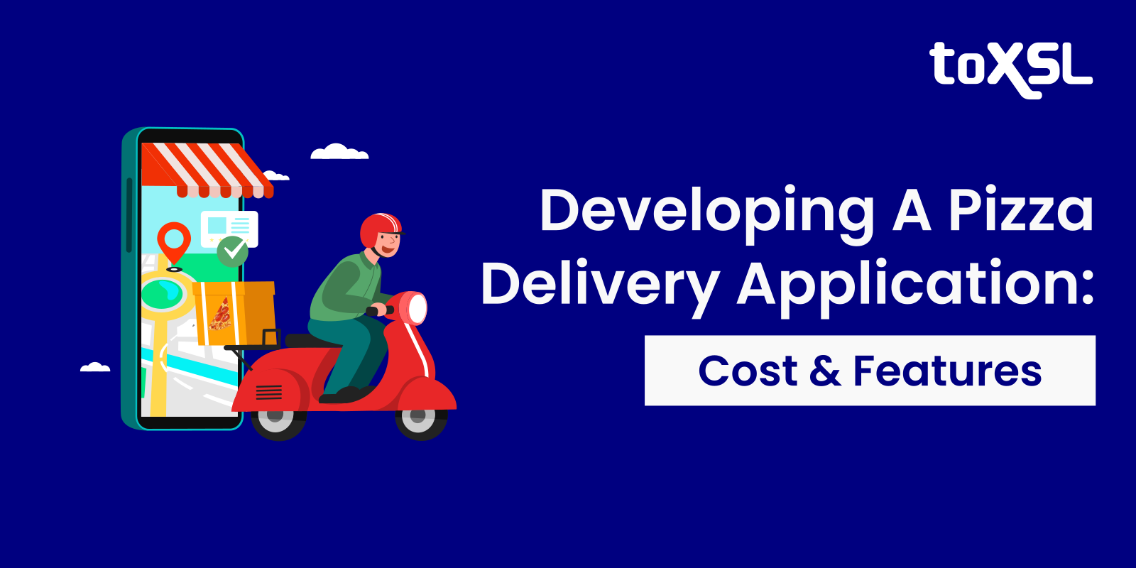 Everything You Should Know About Pizza Delivery App Development Like Dominos