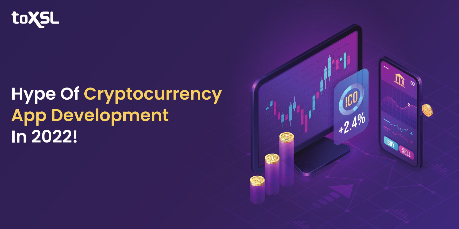 The Hype Of Cryptocurrency In 2022: Developing A Robust Trading App