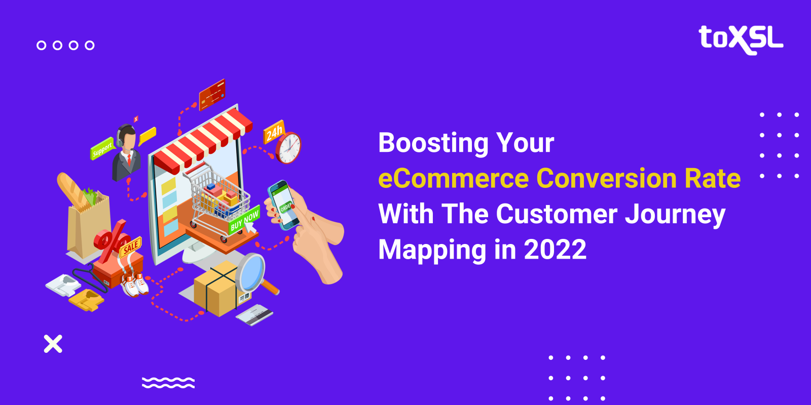 Boosting Your eCommerce Conversion Rate With The Customer Journey Mapping In 2022
