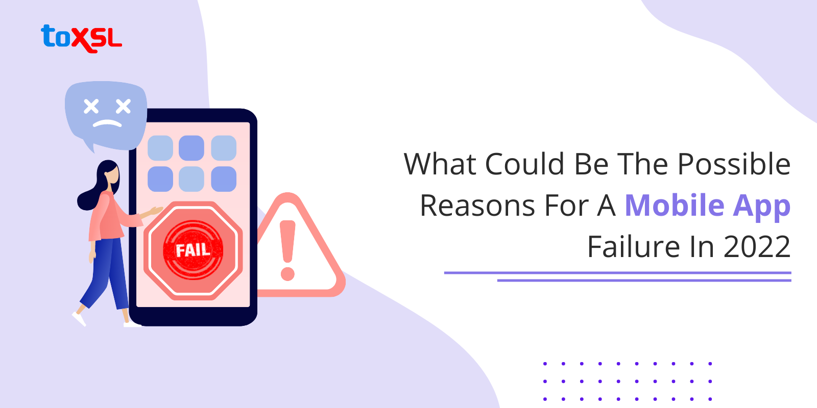 What Could Be The Possible Reasons For A Mobile App Failure In 2022?
