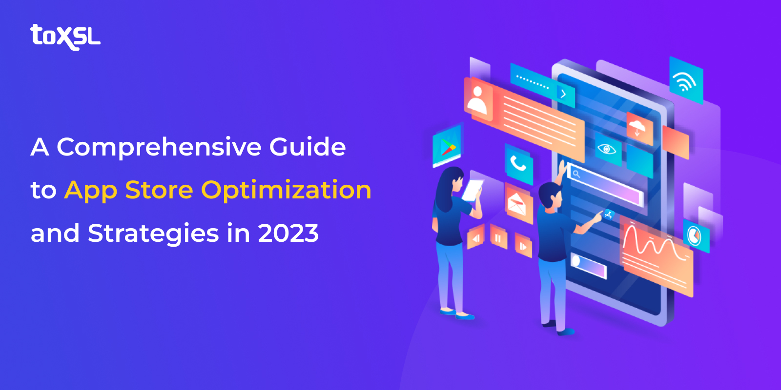 A Comprehensive Guide To App Store Optimization And Strategies In 2023