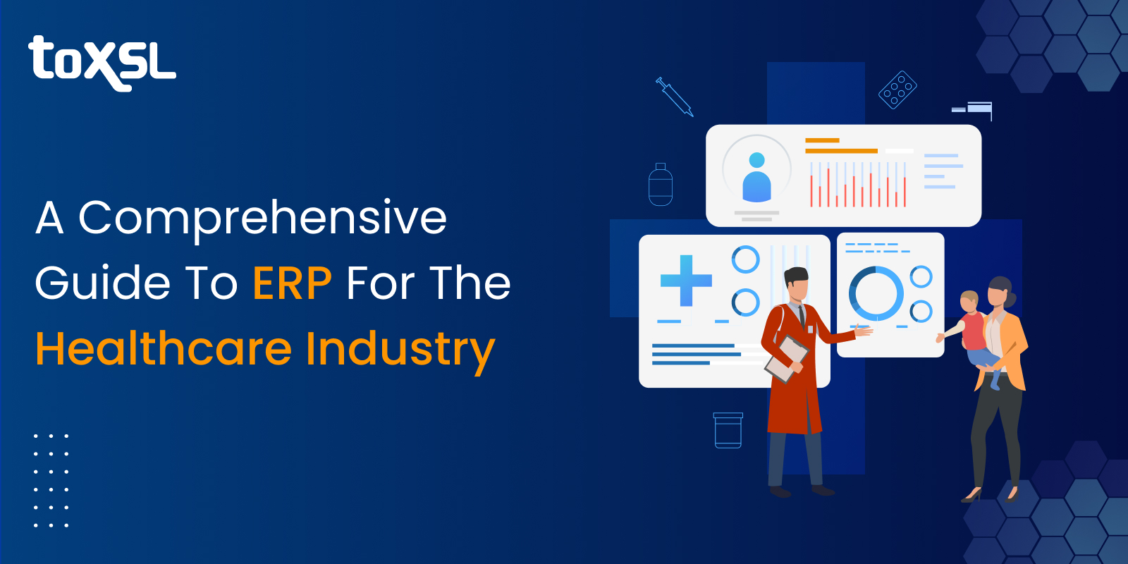 A Comprehensive Guide To ERP For The Healthcare Industry