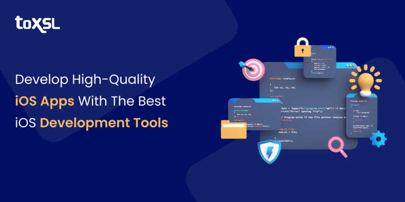 Develop High-Quality iOS Apps With the Best iOS Development Tools