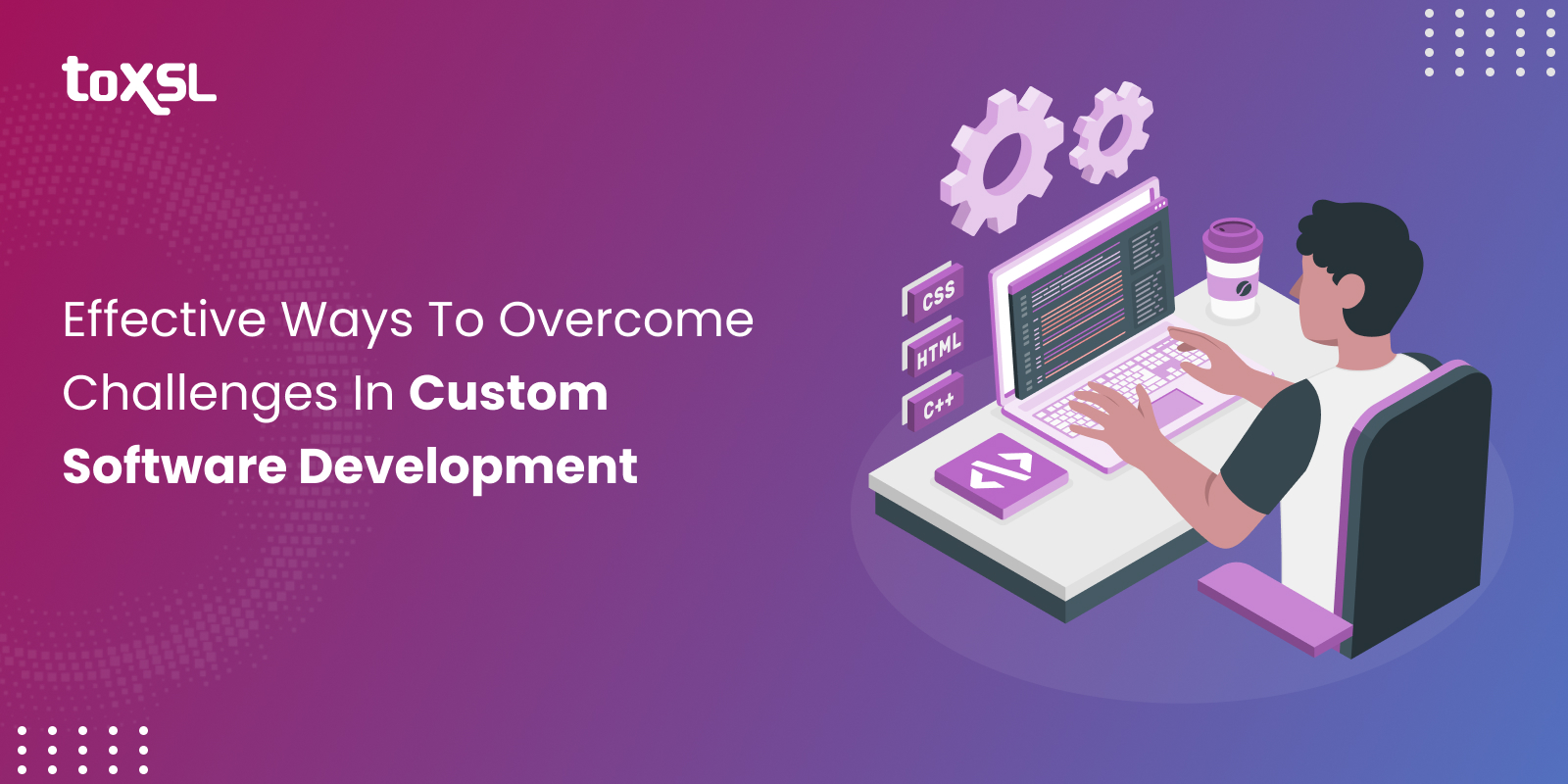 Effective Ways To Overcome Challenges In Custom Software Development