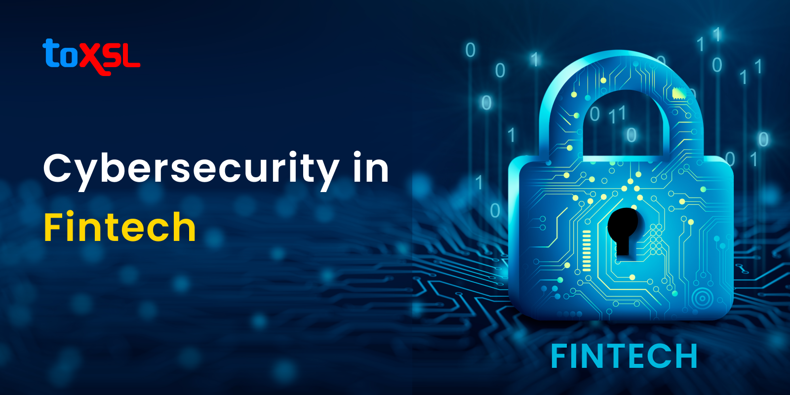 Cybersecurity in Fintech: The Ultimate Guide to Developing a Secure Fintech Application