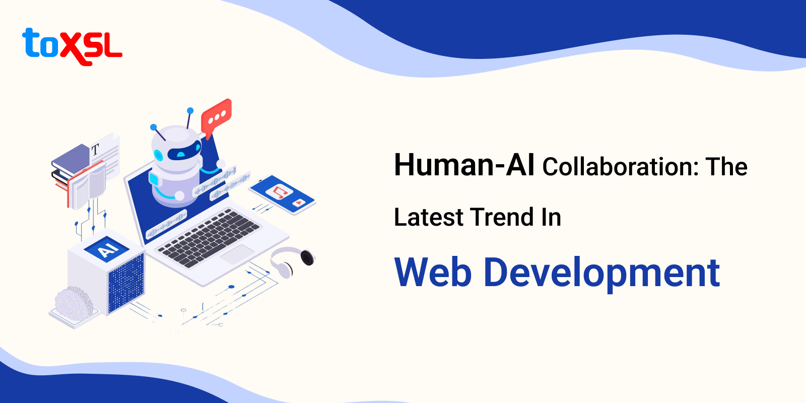 Human-AI Collaboration: The Latest Trend in Web Development