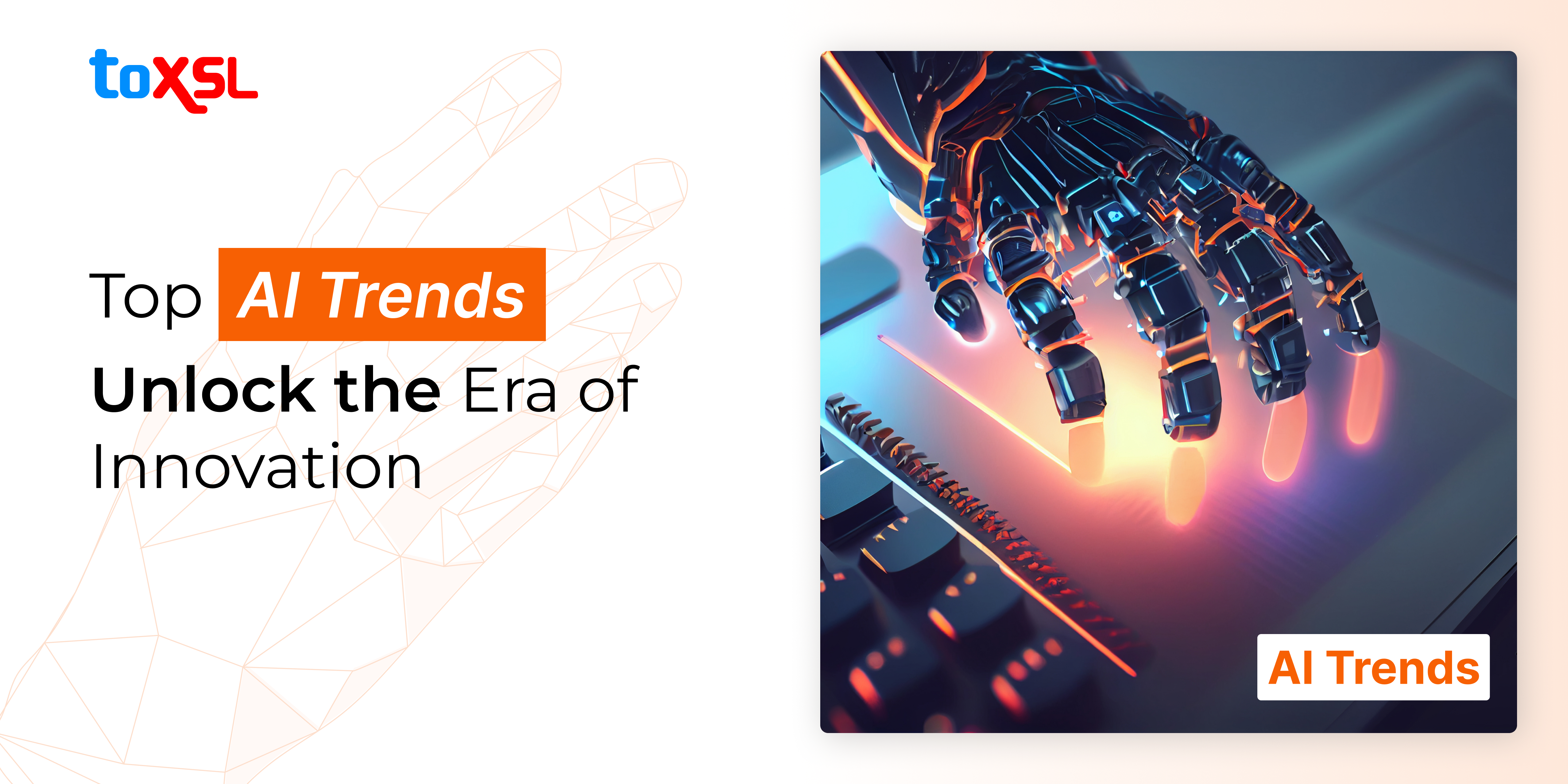 Top AI Trends: Unlock the Era of Innovation