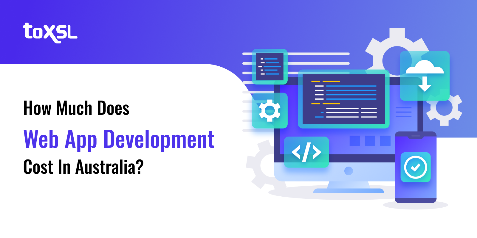 How Much Does Web App Development Cost in Australia?