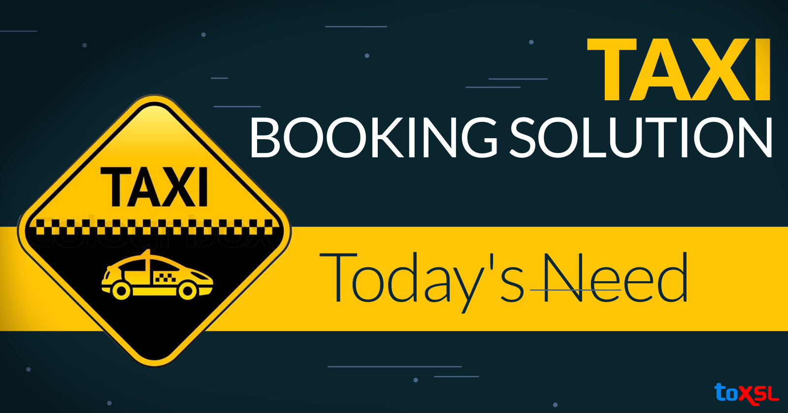 Taxi Booking Solution – Today’s Need