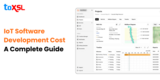 IoT Software Development Cost: A Complete Guide