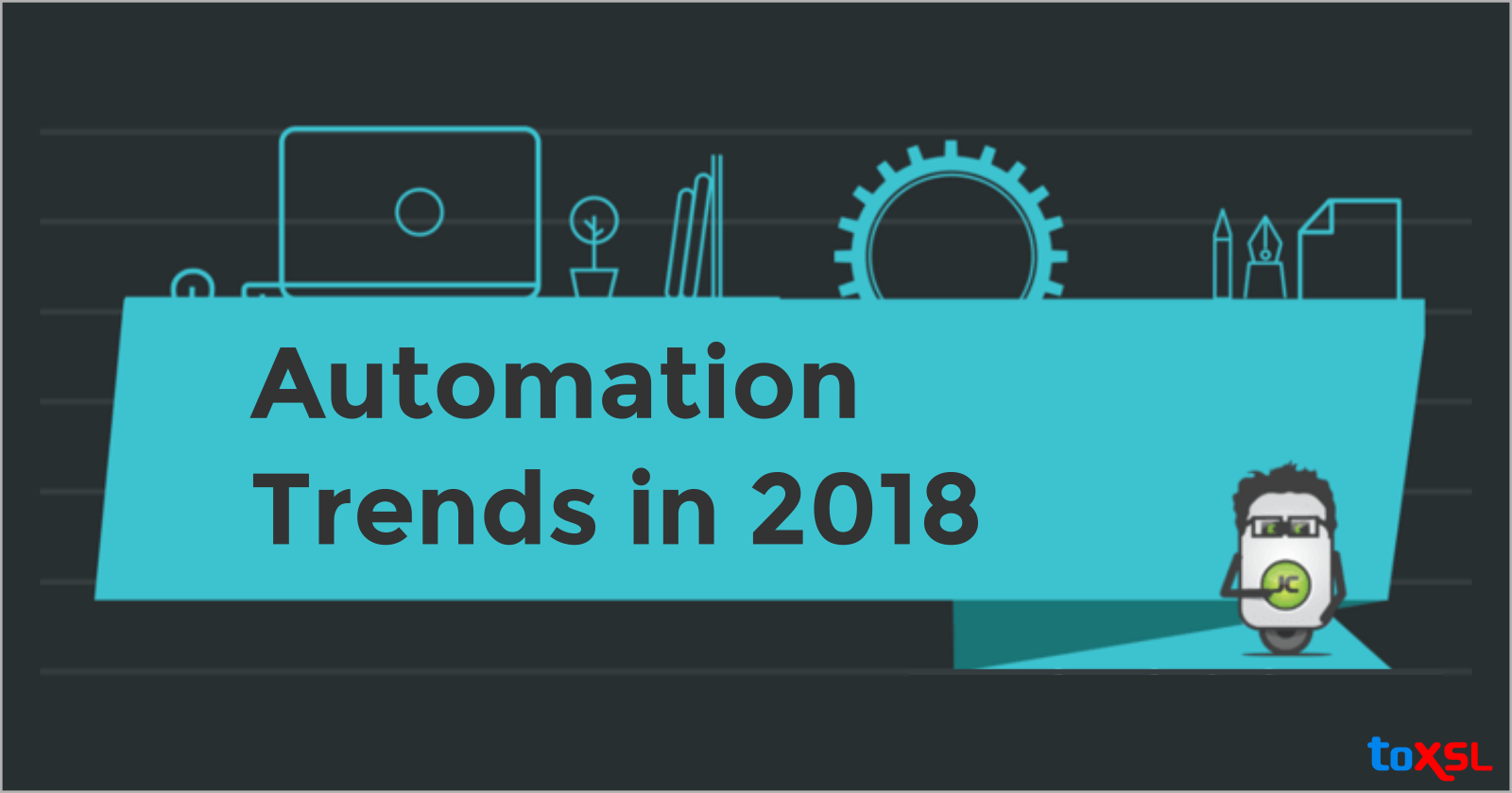 Automation Trends in 2018