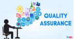 Quality Assurance- Principles to be Focused On