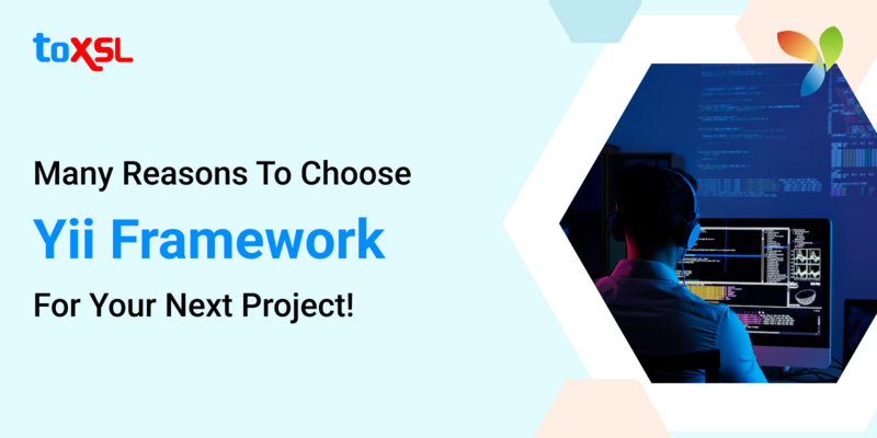 Many Reasons To Choose Yii Framework For Your Next Project!